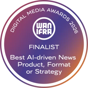 ファイナリスト — 最優秀AI活用ニュース製品・フォーマット・戦略部門 (WAN-IFRA Digital Media Awards 2026)